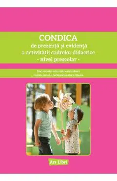 Coperta cărții Condica de prezenta si evidenta. Nivel prescolar