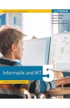 Coperta cărții Informatica si TIC. Limba germana - Clasa 5 - Manual - Luminita Ciocaru, Stefania Penea, Oana Rusu, Claudia-Elena Mitrache