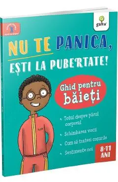 Coperta cărții Nu te panica, esti la pubertate! Ghid pentru baieti