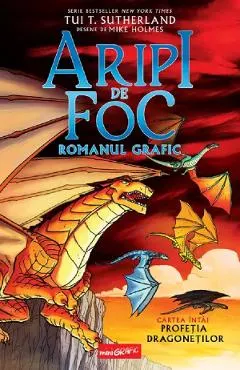 Coperta cărții Profetia dragonetilor. Seria Aripi de foc Cartea 1