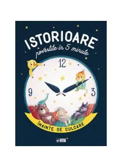 Coperta cărții Istorioare povestite in 5 minute inainte de culcare