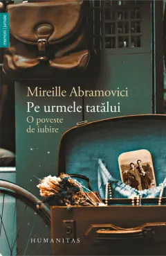 Coperta cărții Pe urmele tatalui. O poveste de iubire