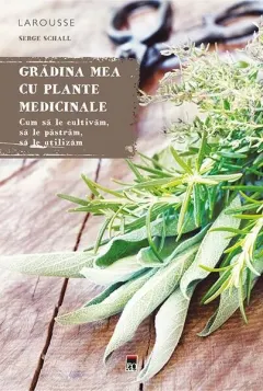 Coperta cărții Grădina mea cu plante medicinale