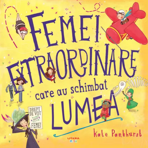 Coperta cărții Femei extraordinare care au schimbat lumea