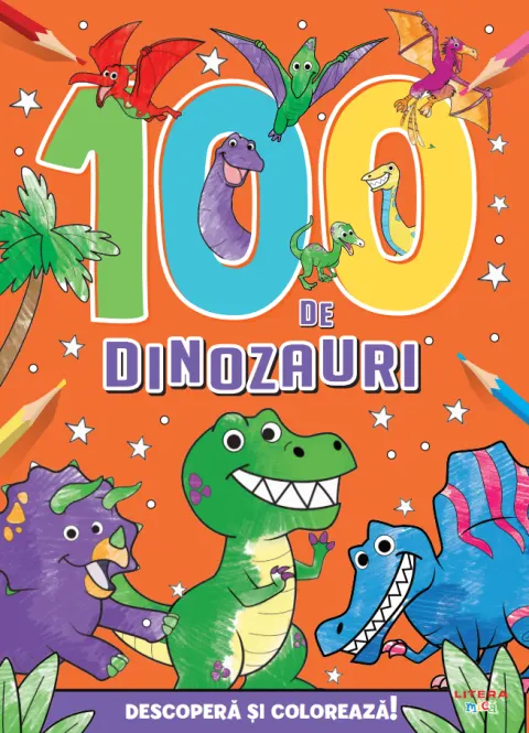 Coperta cărții 100 de dinozauri. Descopera si coloreaza!