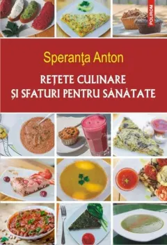Coperta cărții Rețete culinare și sfaturi pentru sănătate