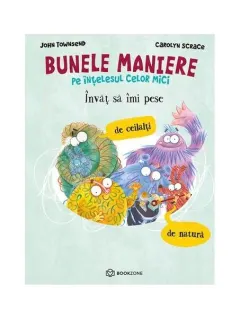 Coperta cărții Învăț să îmi pese de ceilalți și de natură