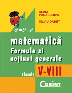 Coperta cărții Matematică. Formule și noțiuni generale clasele V-VIII