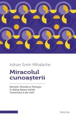 Coperta cărții Miracolul cunoașterii