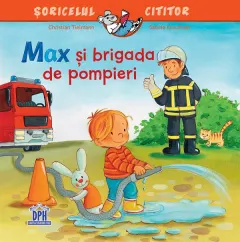 Coperta cărții Max și brigada de pompieri