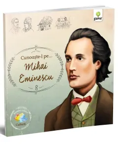 Coperta cărții Cunoaște-l pe... Mihai Eminescu