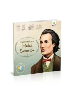 Coperta cărții Cunoaște-l pe... Mihai Eminescu