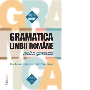 Coperta cărții Gramatica limbii romane pentru gimnaziu (editia a II-a, conform cu DOOM3)