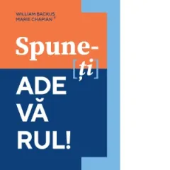 Coperta cărții Spune-[ti] adevarul!