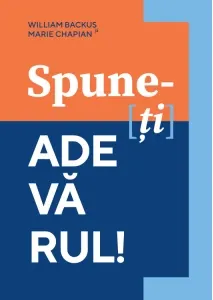 Coperta cărții Spune-[ti] adevarul!