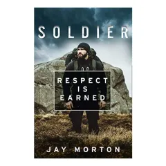 Coperta cărții Soldier: Respect Is Earned