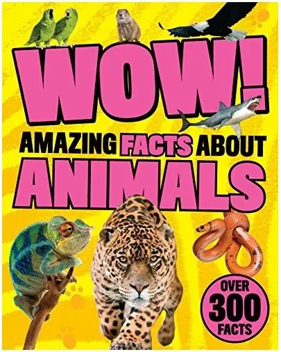 Coperta cărții Wow! Amazing Facts About Animals