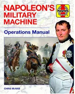 Coperta cărții Napoleon's Military Machine Operations Manual