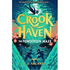 Coperta cărții Crookhaven The Forgotten Maze, JJ Arcanjo