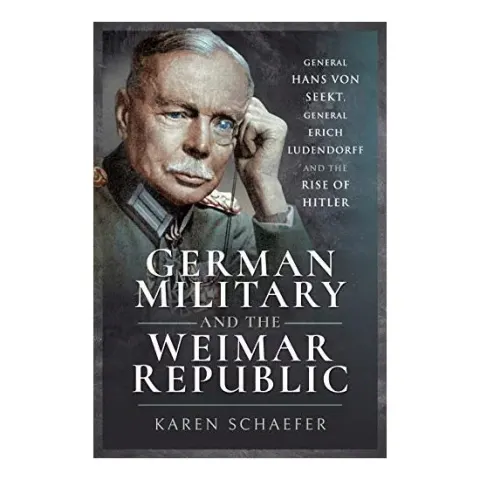 Coperta cărții German Military and the Weimar Republic, Karen Schaefer