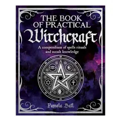 Coperta cărții Book of Practical Witchcraft, PAMELA BALL