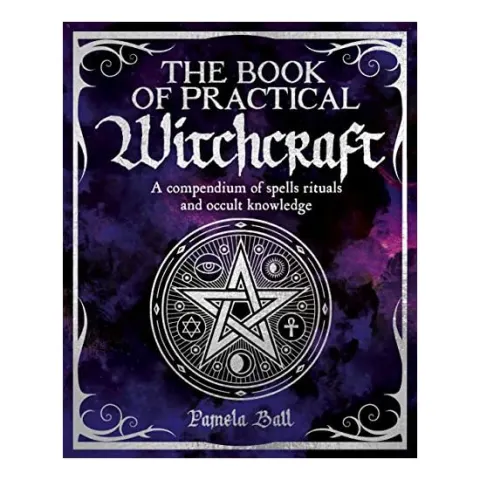 Coperta cărții Book of Practical Witchcraft, PAMELA BALL