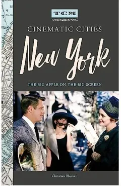 Coperta cărții Turner Classic Movies Cinematic Cities : New York