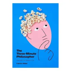Coperta cărții Three-Minute Philosopher, Fabrice Midal