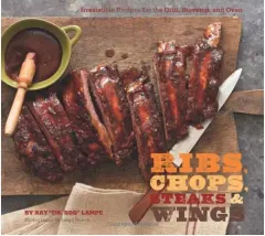 Coperta cărții Ribs, chops, steaks, & wings, Ray Lampe