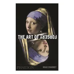 Coperta cărții The Art of Forgery, Noah Charney