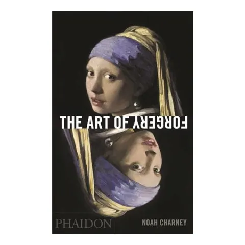 Coperta cărții The Art of Forgery, Noah Charney