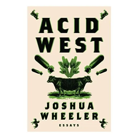 Coperta cărții Acid West, Joshua Wheeler