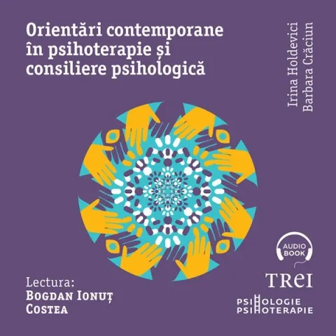 Coperta cărții Orientări contemporane în psihoterapie și consiliere psihologică (audiobook)