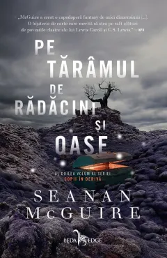 Coperta cărții Pe tărâmul de rădăcini și oase (seria Copii în derivă, vol. 2)