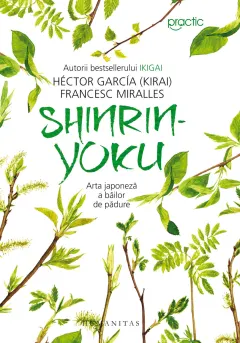 Coperta cărții Shinrin-yoku. Arta japoneză a băilor de pădure
