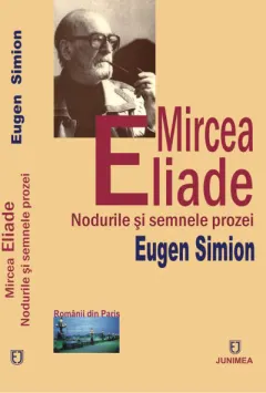 Coperta cărții Mircea Eliade. Nodurile și semnele prozei