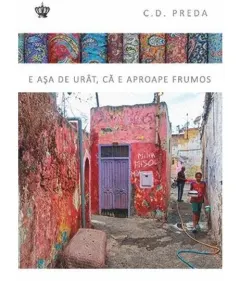 Coperta cărții E asa de urat, ca e aproape frumos