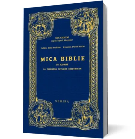 Coperta cărții Mica Biblie cu icoane la îndemâna tuturor creștinilor