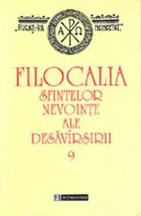 Coperta cărții Filocalia sfintelor nevoințe ale desăvîrșirii (9) (Ediția 2011)