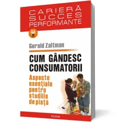 Coperta cărții Cum gîndesc consumatorii. Aspecte esențiale pentru studiile de piață
