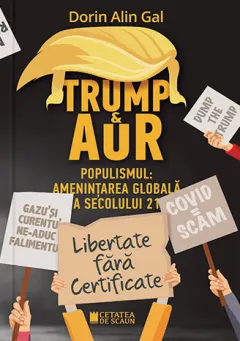 Coperta cărții Trump și AUR. Populismul: amenințarea globală a Secolului 21