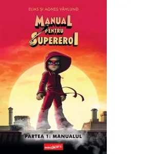 Coperta cărții Manual pentru Supereroi 1: Manualul