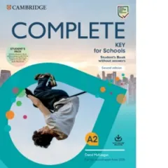 Coperta cărții Complete Key for Schools Student s Book without Answers with Online Practice and Workbook without Answers with Audio Download 2 nd Edition