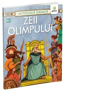 Coperta cărții Zeii Olimpului. Mitologie greaca