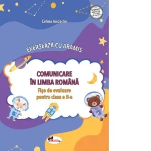 Coperta cărții Exerseaza cu Aramis. Comunicare in limba romana. Fise de evaluare pentru clasa a II-a