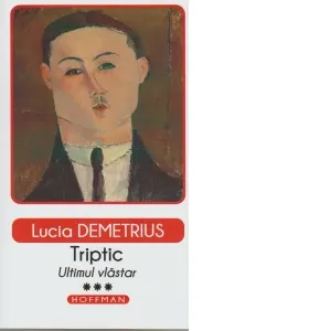 Coperta cărții Triptic. Ultimul vlastar. Volumul III