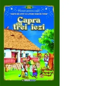 Coperta cărții Capra cu trei iezi. Carte de citit cu litere mari de tipar