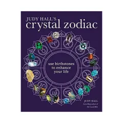 Coperta cărții Judy Hall's crystal zodiac: use birthstones to enhance your life