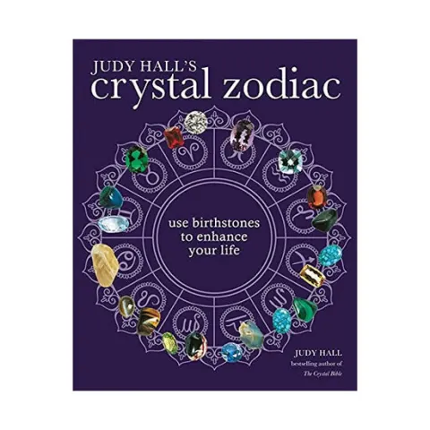Coperta cărții Judy Hall's crystal zodiac: use birthstones to enhance your life
