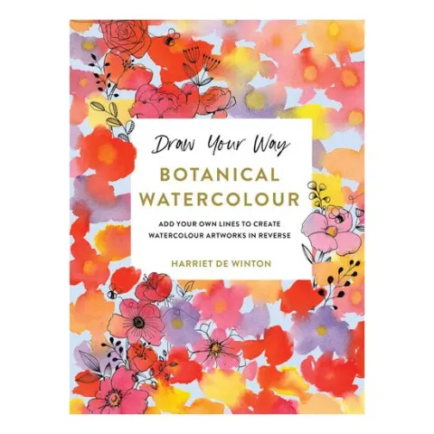 Coperta cărții Draw Your Way: Botanical Watercolour: Add your own lines to create watercolour artworks in reverse